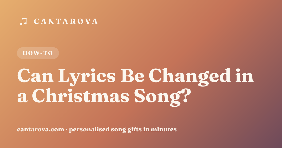 Can Lyrics Be Changed in a Christmas Song?