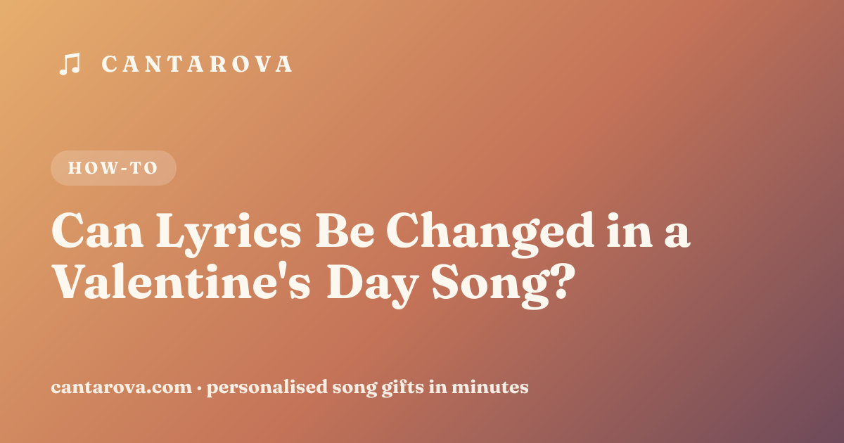 Can Lyrics Be Changed in a Valentine's Day Song?
