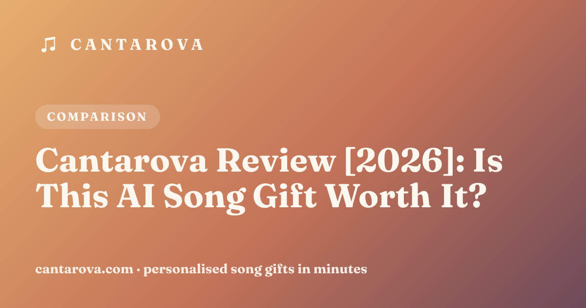 Cantarova Review [2026]: Is This AI Song Gift Worth It?