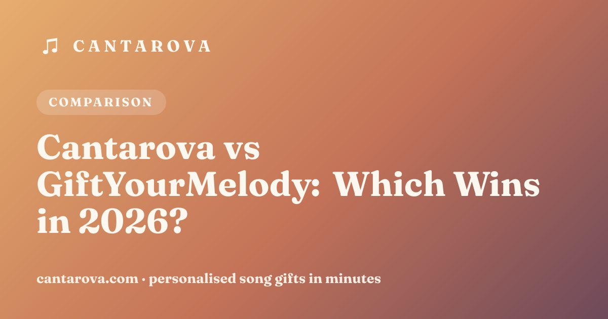 Cantarova vs GiftYourMelody: Which Wins in 2026?