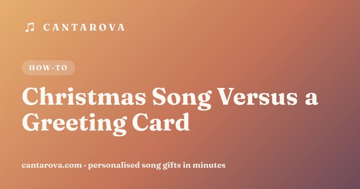 Christmas Song Versus a Greeting Card
