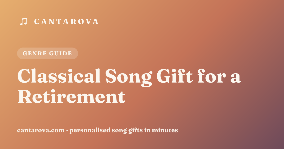 Classical Song Gift for a Retirement