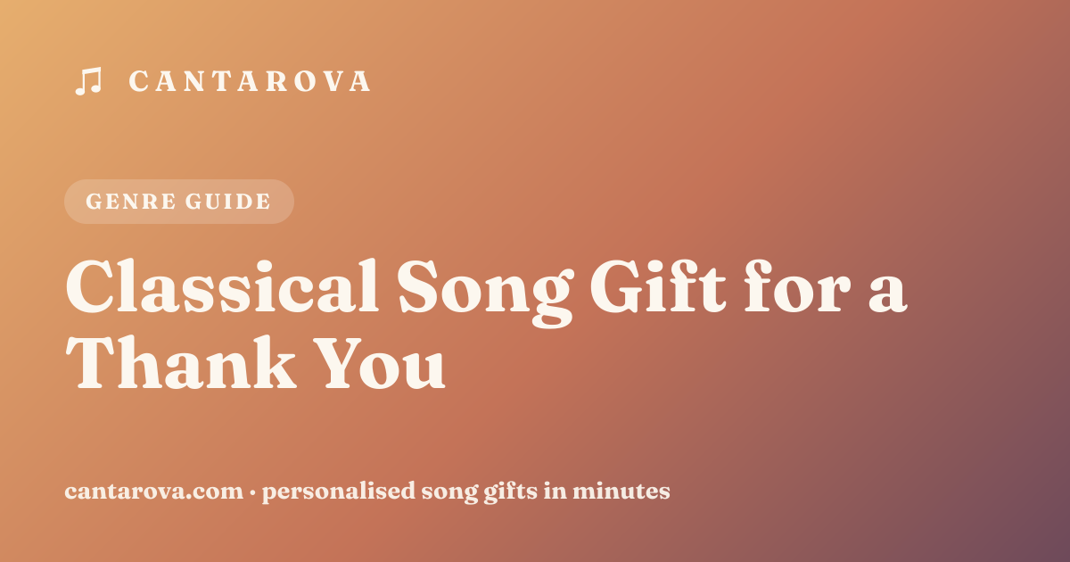 Classical Song Gift for a Thank You
