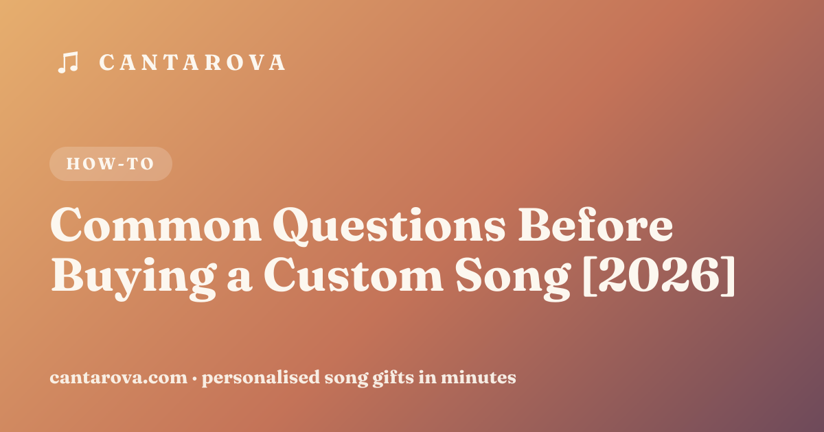 Common Questions Before Buying a Custom Song [2026]