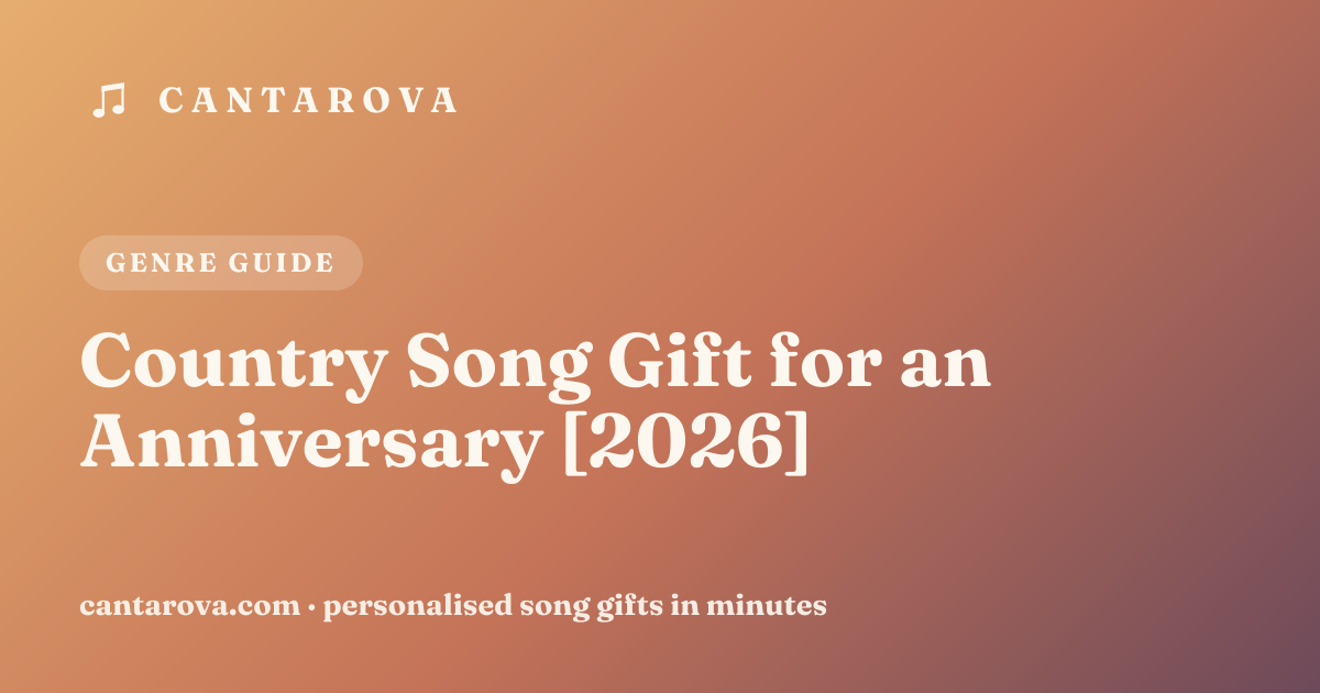 Country Song Gift for an Anniversary [2026]