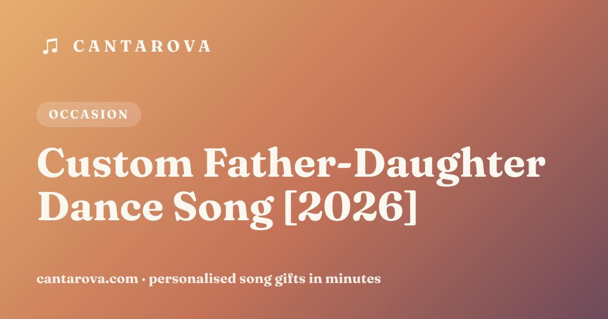 Custom Father-Daughter Dance Song [2026]