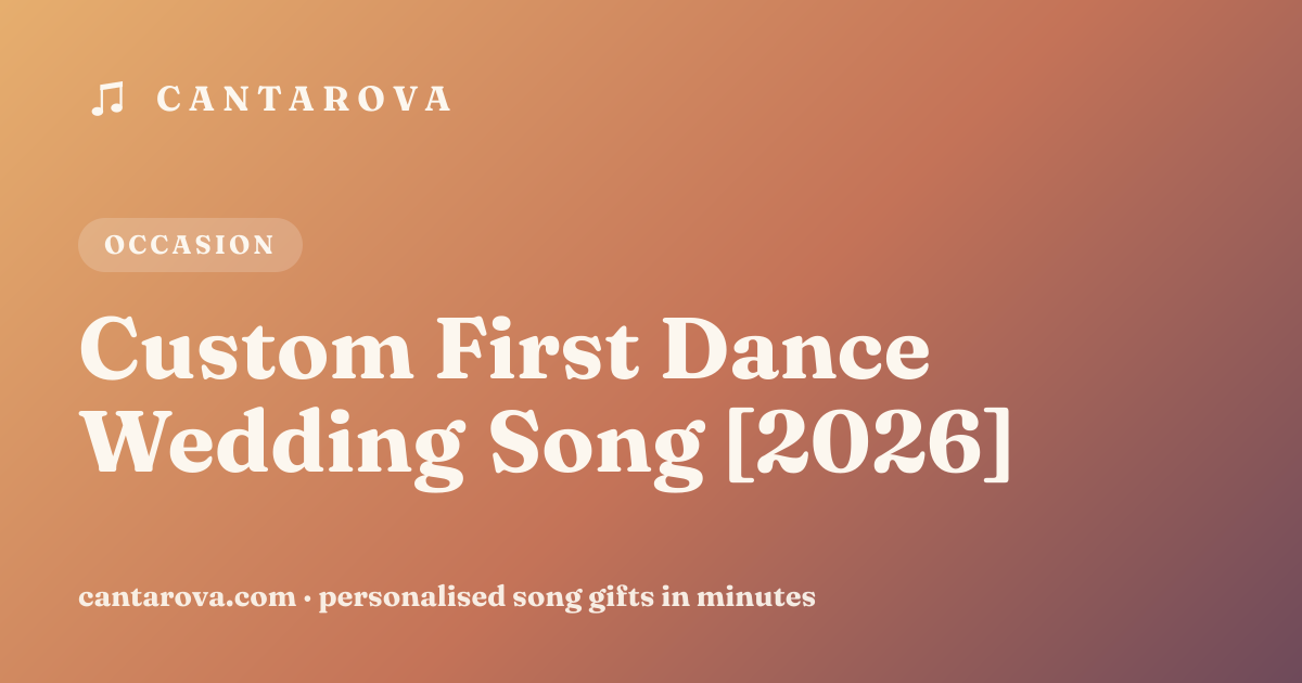 Custom First Dance Wedding Song [2026]