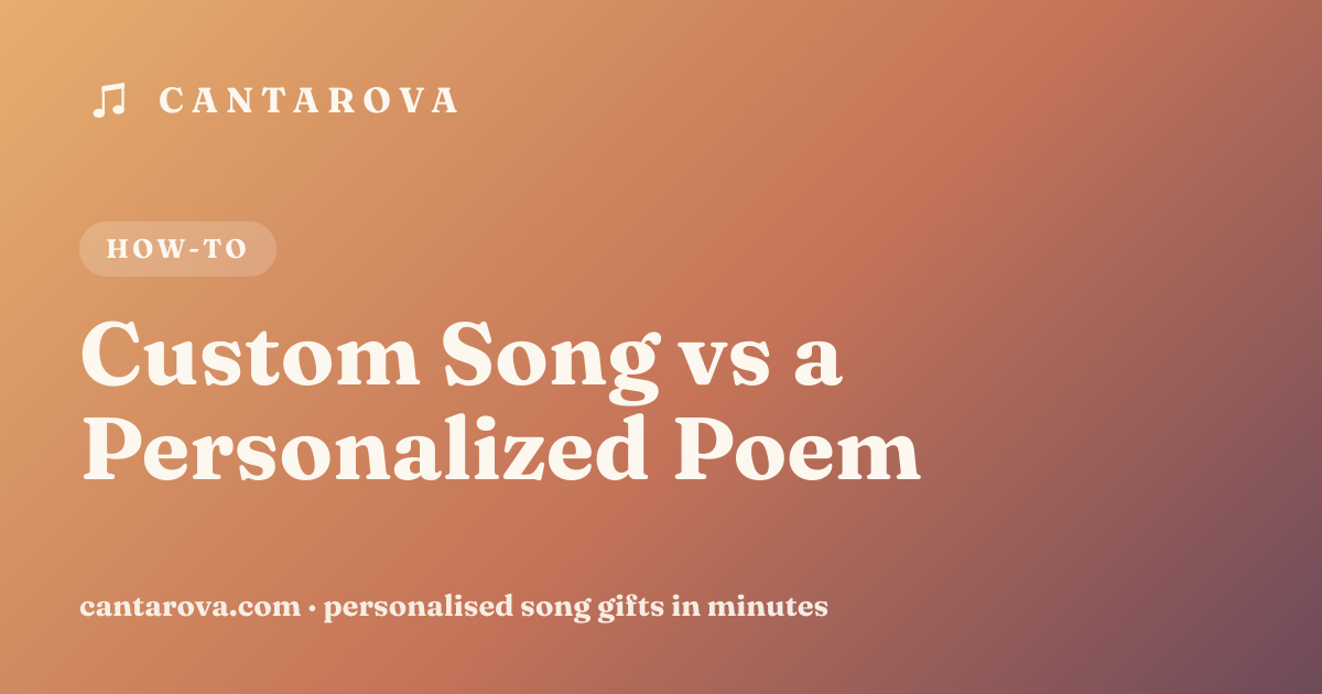 Custom Song vs a Personalized Poem