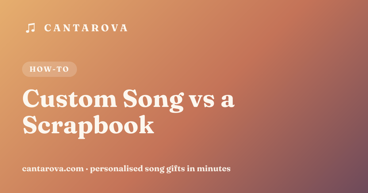 Custom Song vs a Scrapbook