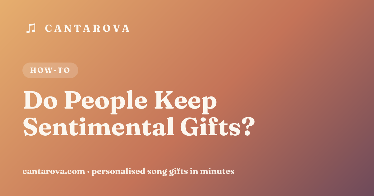 Do People Keep Sentimental Gifts?