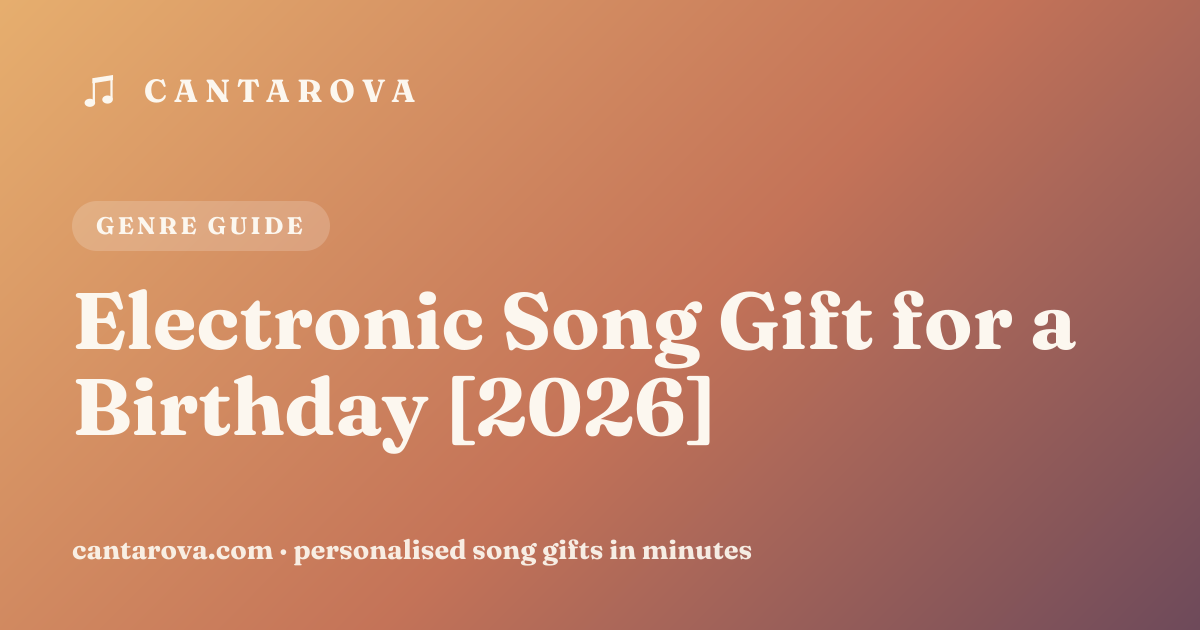 Electronic Song Gift for a Birthday [2026]