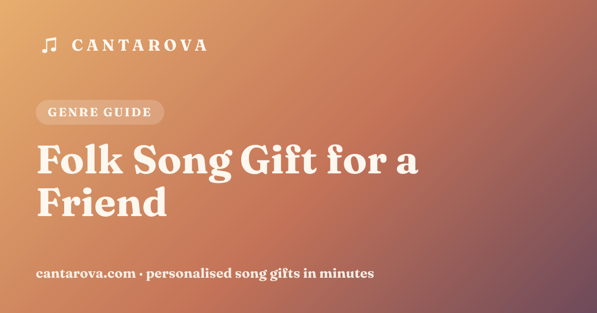 Folk Song Gift for a Friend