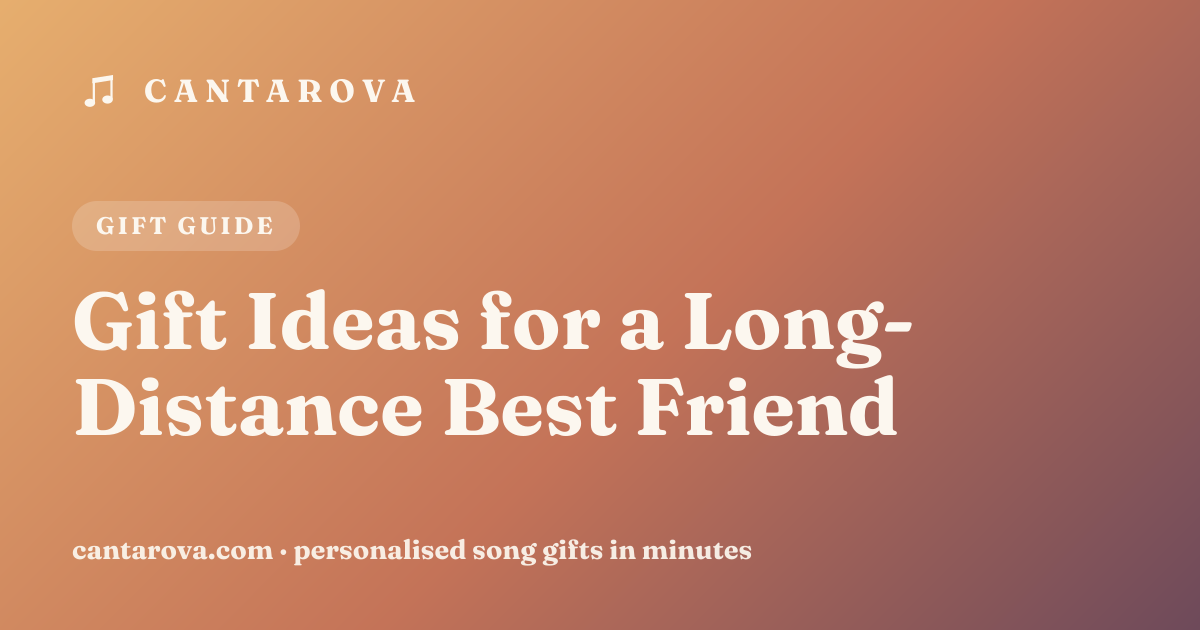 Gift Ideas for a Long-Distance Best Friend