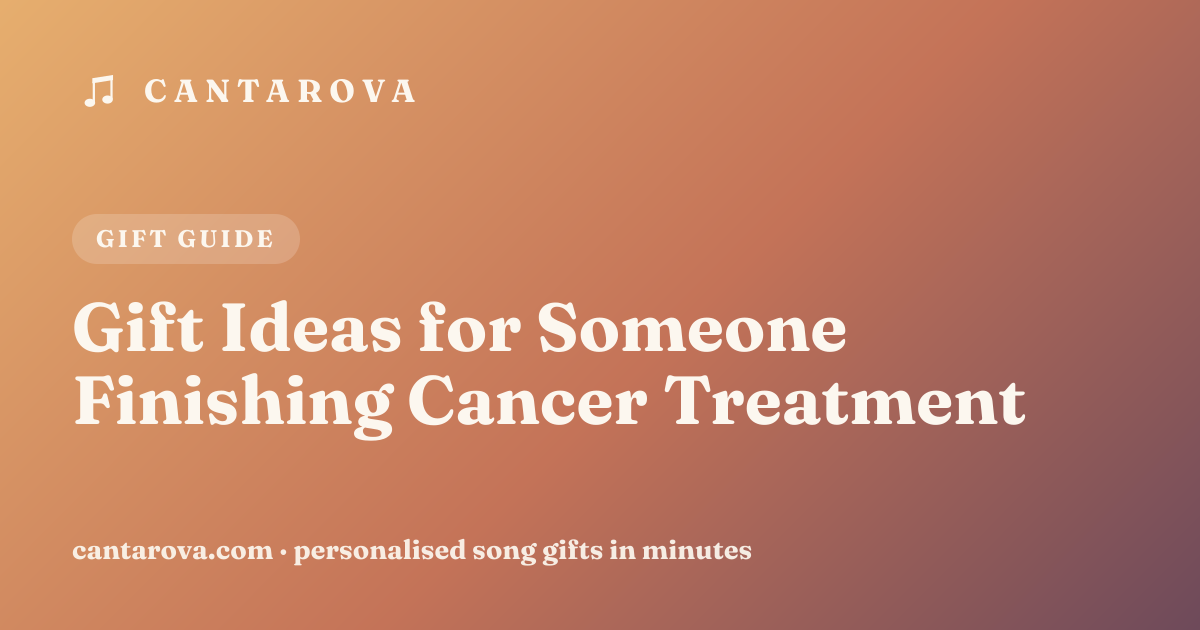 Gift Ideas for Someone Finishing Cancer Treatment