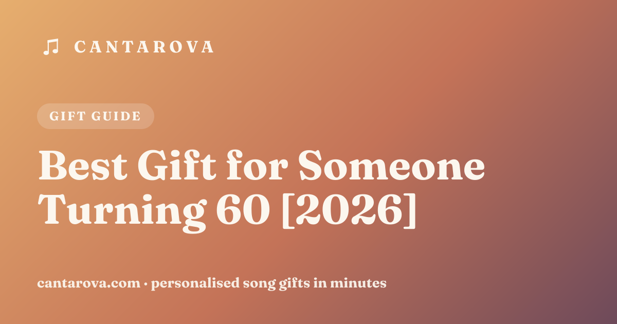 Best Gift for Someone Turning 60 [2026]