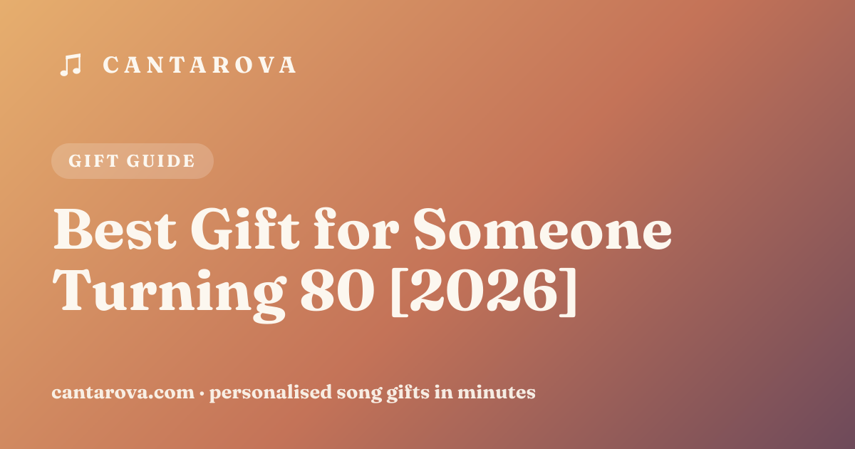 Best Gift for Someone Turning 80 [2026]