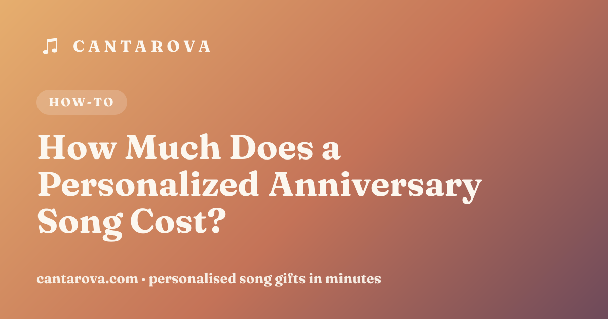 How Much Does a Personalized Anniversary Song Cost?