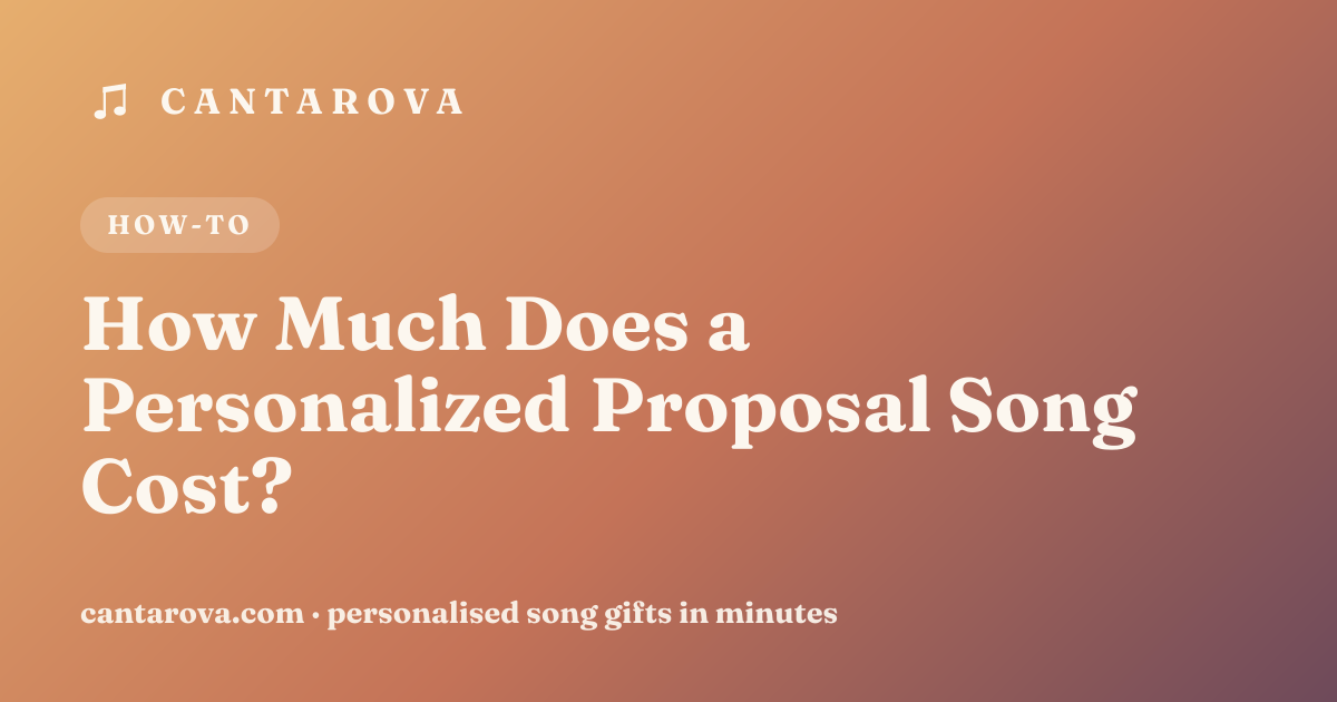 How Much Does a Personalized Proposal Song Cost?