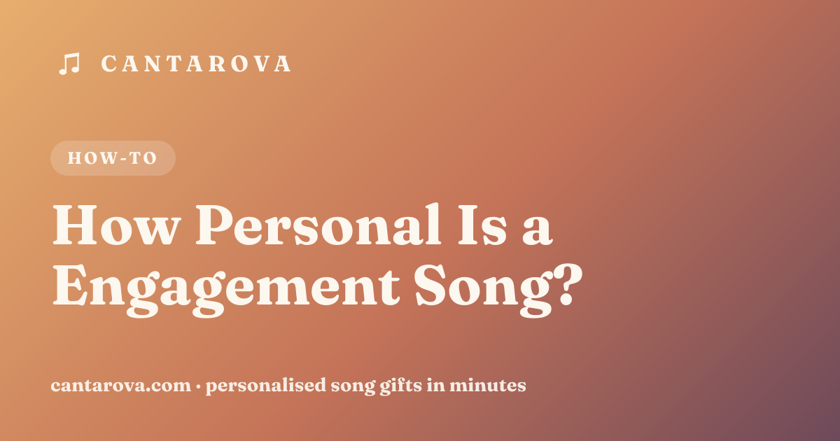 How Personal Is a Engagement Song?
