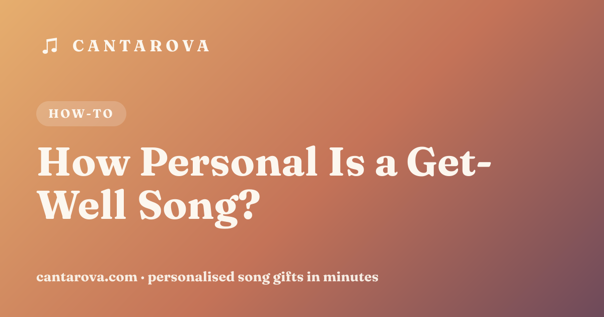 How Personal Is a Get-Well Song?