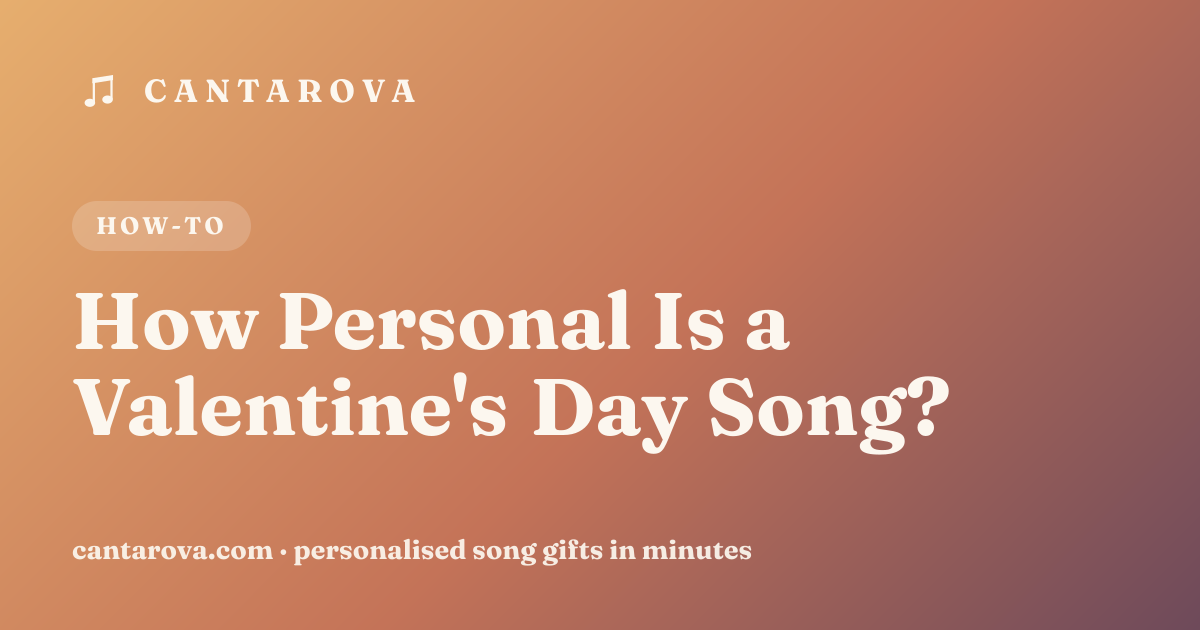 How Personal Is a Valentine's Day Song?