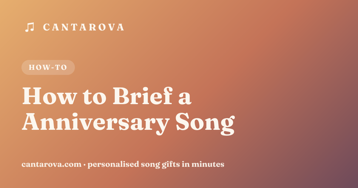 How to Brief a Anniversary Song