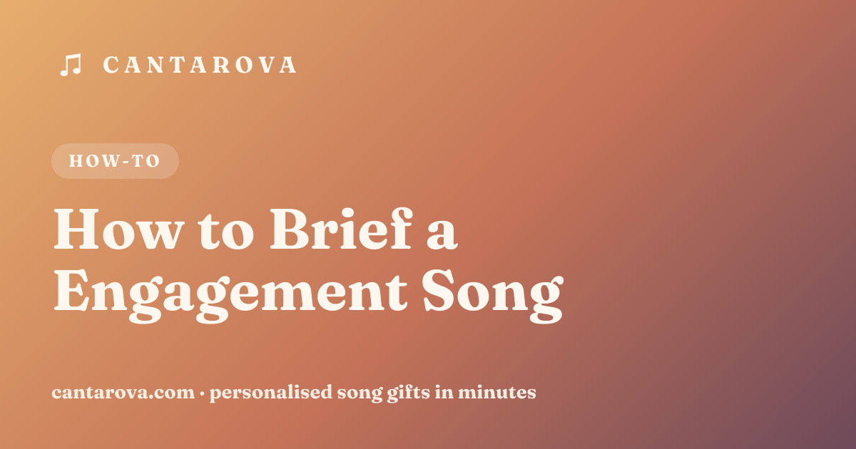 How to Brief a Engagement Song