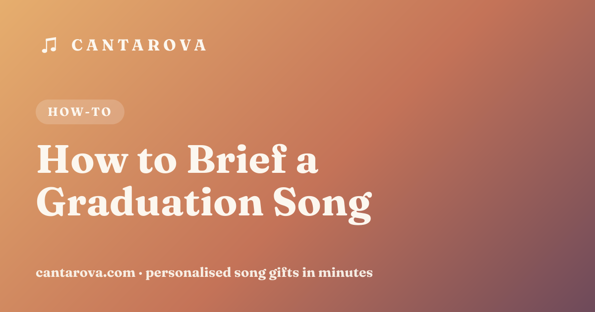 How to Brief a Graduation Song