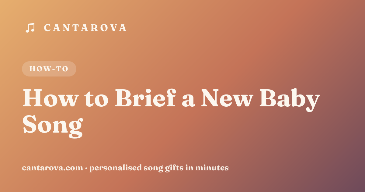 How to Brief a New Baby Song