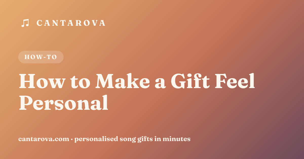 How to Make a Gift Feel Personal