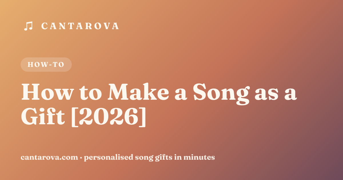How to Make a Song as a Gift [2026]