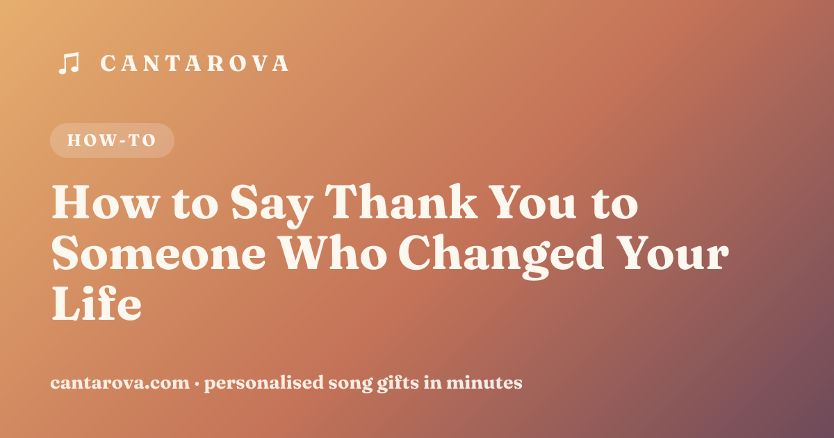 How to Say Thank You to Someone Who Changed Your Life