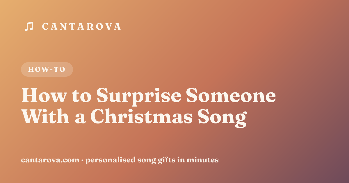 How to Surprise Someone With a Christmas Song