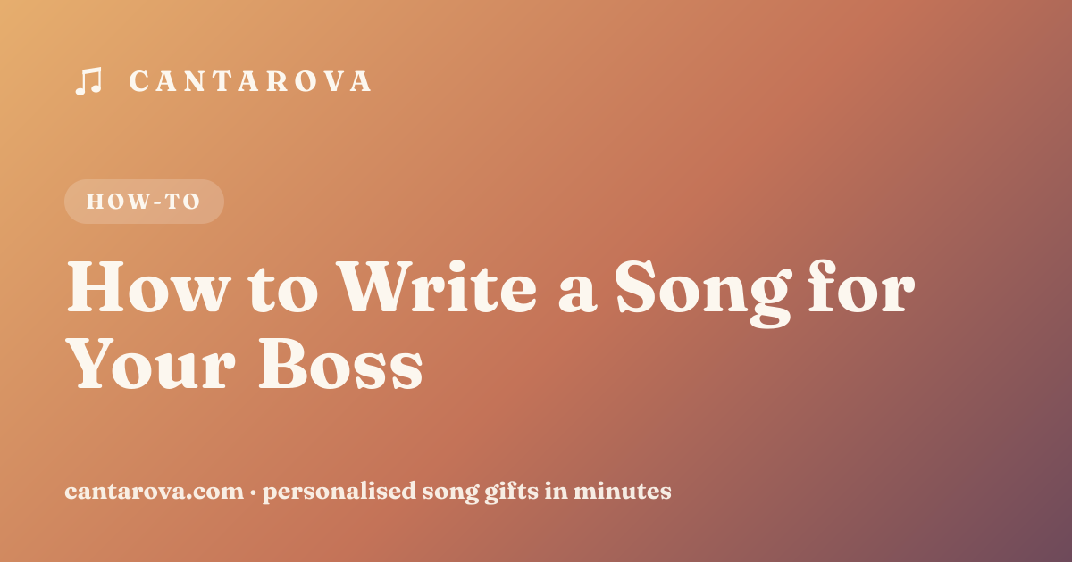 How to Write a Song for Your Boss