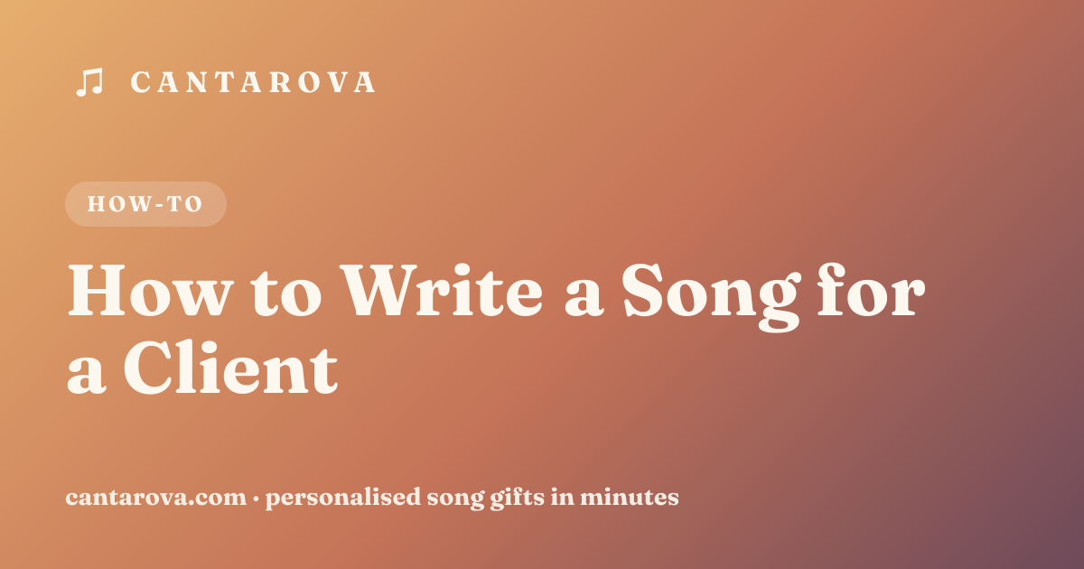 How to Write a Song for a Client