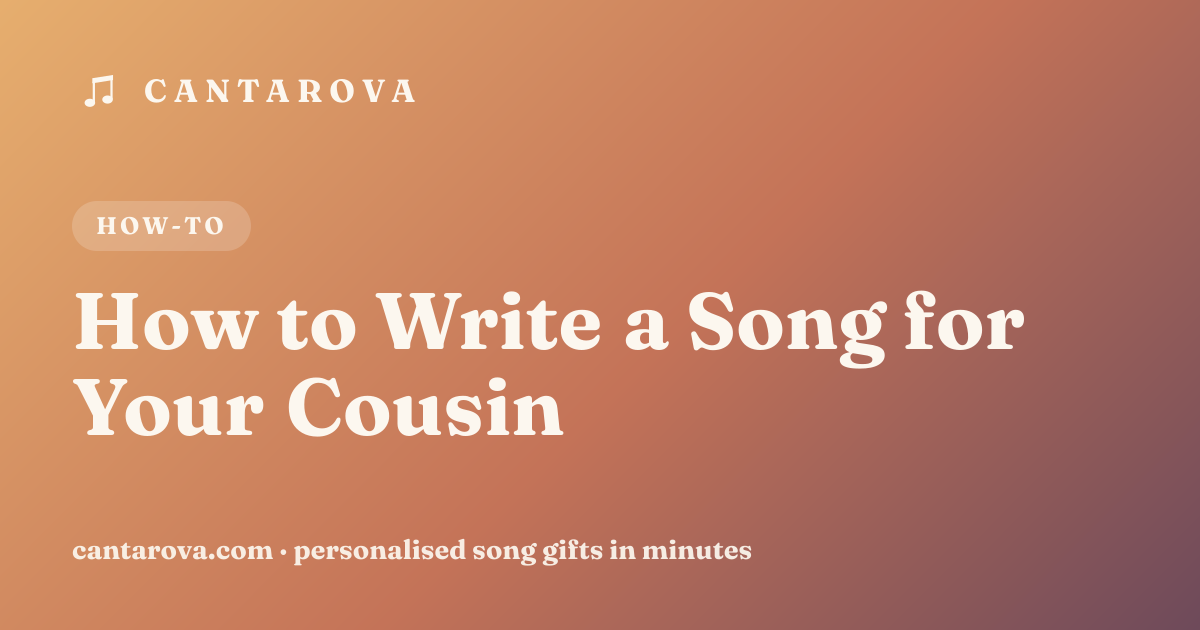 How to Write a Song for Your Cousin