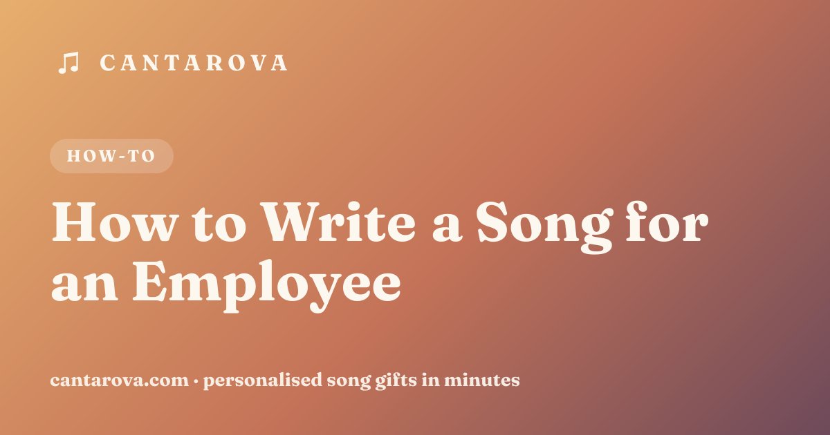 How to Write a Song for an Employee
