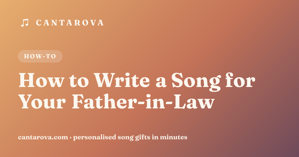 How to Write a Song for Your Father-in-Law