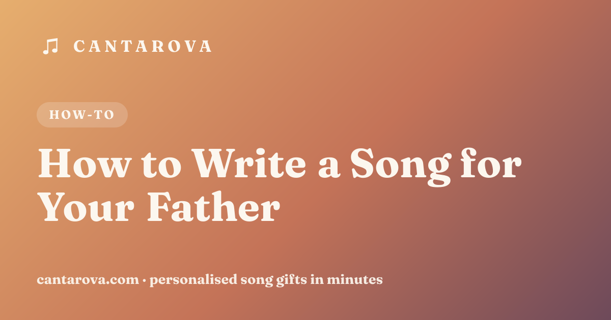 How to Write a Song for Your Father