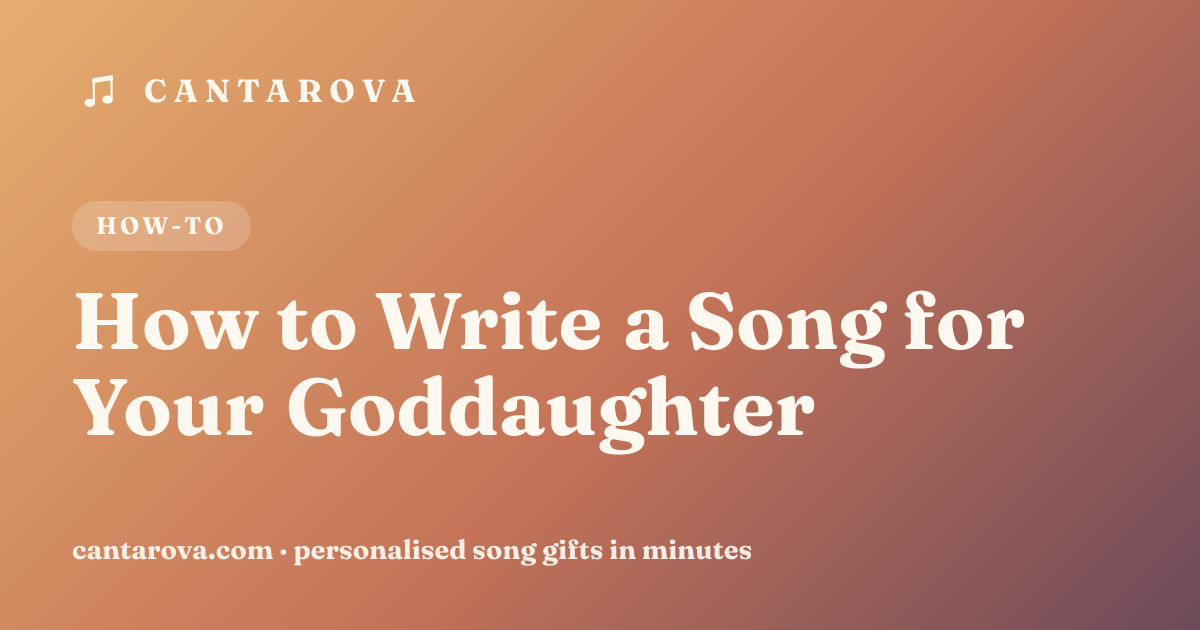 How to Write a Song for Your Goddaughter