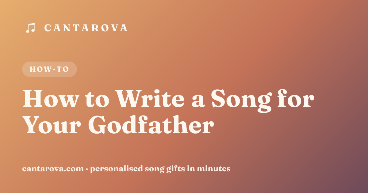 How to Write a Song for Your Godfather