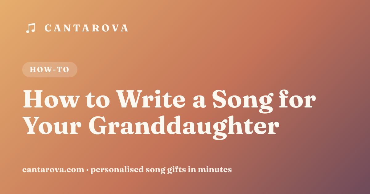 How to Write a Song for Your Granddaughter