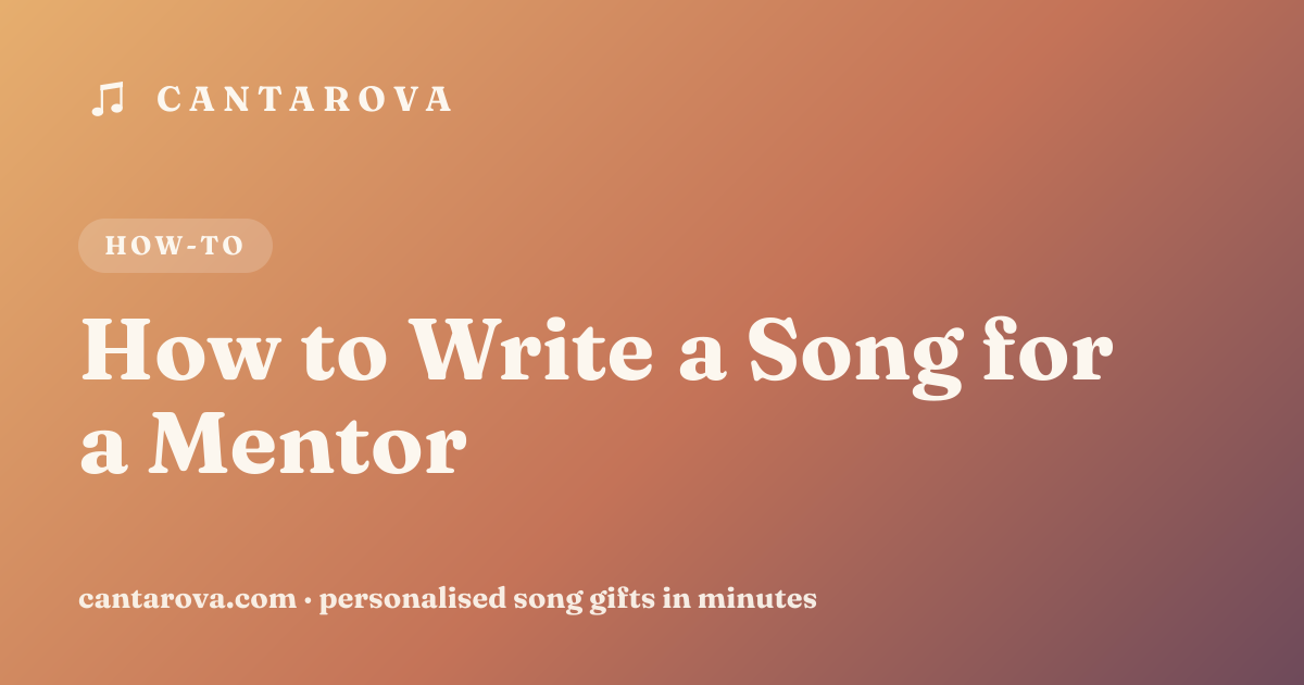 How to Write a Song for a Mentor