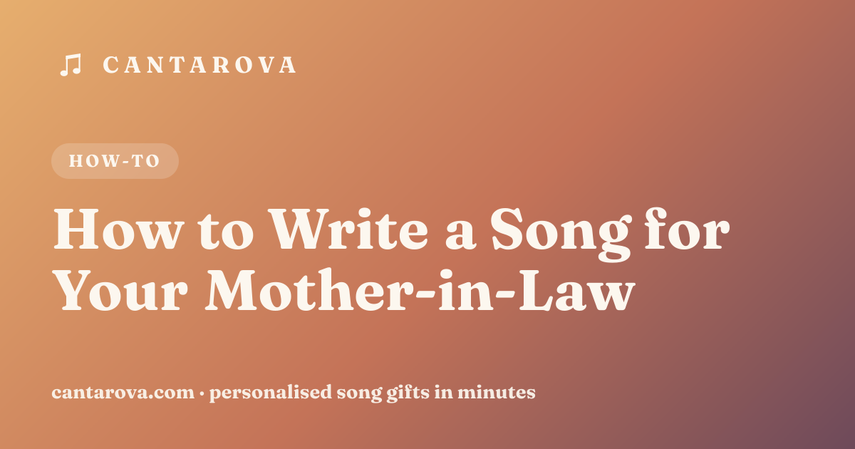 How to Write a Song for Your Mother-in-Law