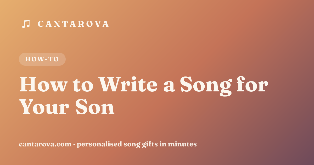 How to Write a Song for Your Son