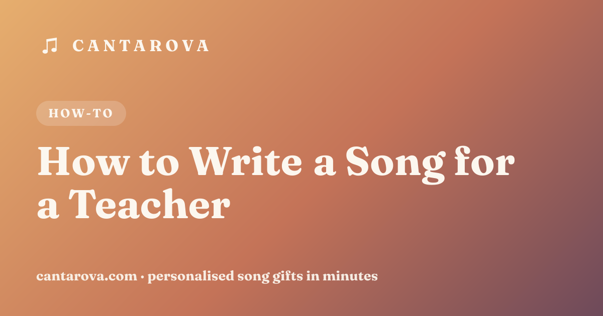 How to Write a Song for a Teacher