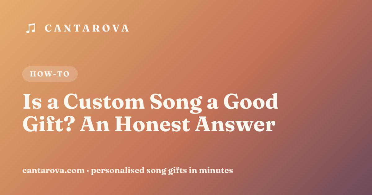 Is a Custom Song a Good Gift? An Honest Answer