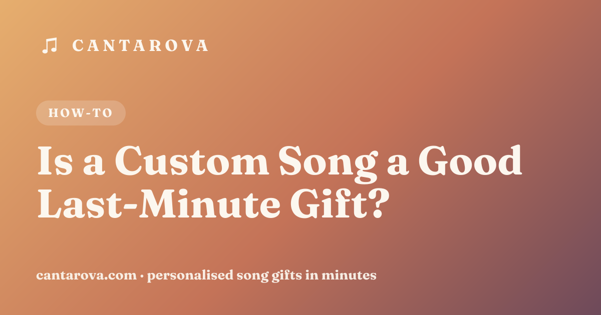 Is a Custom Song a Good Last-Minute Gift?