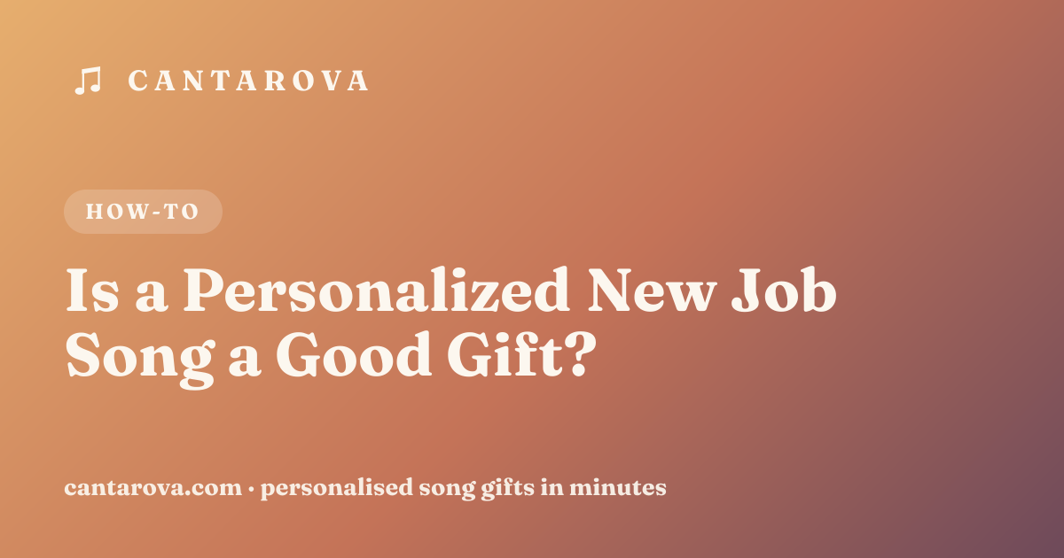 Is a Personalized New Job Song a Good Gift?