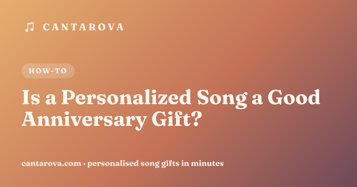 Is a Personalized Song a Good Anniversary Gift?